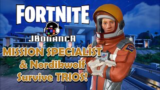 MISSION SPECIALIST & Nordikwolf Survive TRIOS! #Fortnite