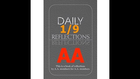 January 9 – AA Meeting - Daily Reflections - Alcoholics Anonymous - Read Along