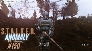 S.T.A.L.K.E.R. Anomaly #150: Yara in his Exoskeleton Armor will Stand a Chance against Mutants