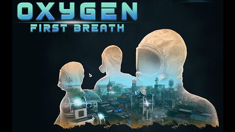 Exclusive: We're Playing Oxygen First Breath Early - What You Need to Know!