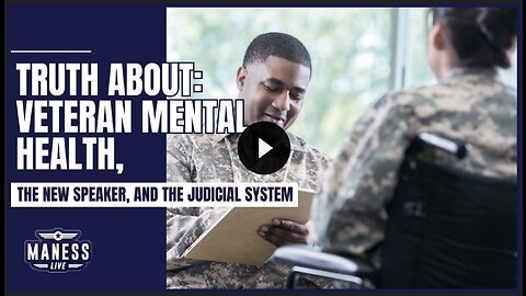 Truth: Veteran Mental Health, The New Speaker, and The Judicial System | The Rob Maness Show EP 266