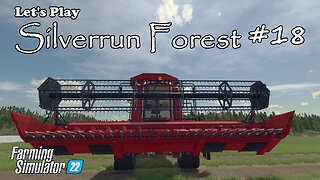 Let's Play | Silverrun Forest | #18 | Farming Simulator 22