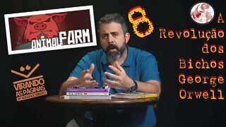 A REVOLUÇÃO DOS BICHOS - ANIMAL FARM - George Orwell - #8 Virando as Páginas