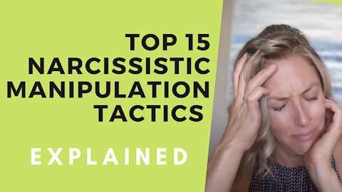 Top 15 Narcissistic Manipulation Tactics EXPLAINED!