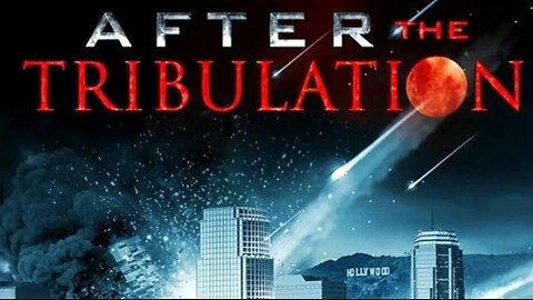 After the Tribulation | Full Movie 2014