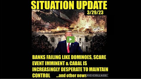 SITUATION UPDATE 3/29/23