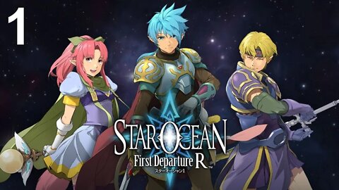Star Ocean: First Departure R (PS4) - Walkthrough Part 1
