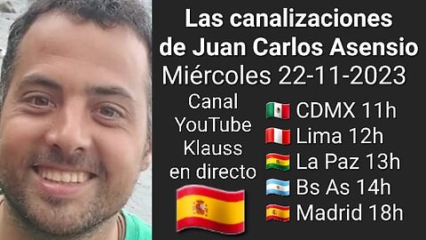 Las canalizaciones de Juan Carlos Asensio 🇪🇸 @druidadelser9245 (22-11-23)