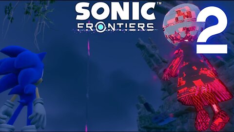 Sonic Frontiers: The Final Horizon - Part 2