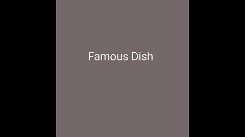 Famous Dish