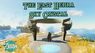 East Hebra Sky Crystal in Tears of the Kingdom - EP76 #tearsofthekingdom