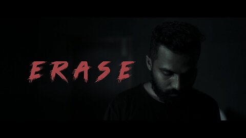 Erase - one minute short film