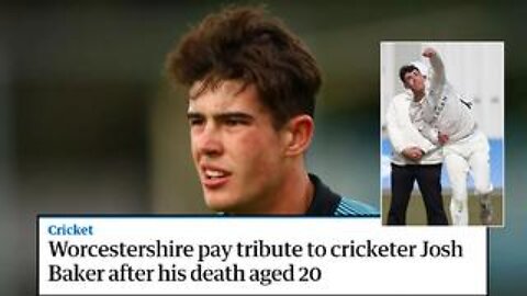 Rising Young Cricketer Josh Baker Dies between Matches!
