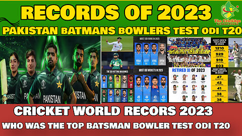 2023 CRICKET RECORDS | INDIA & AUSTRALIA RULED THE WORLD IN 2023|WHO WAS PAKISTAN TOP PLAYER IN 2023