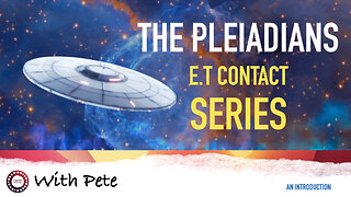 The Pleiadians - E.T Contact Series - Part 3