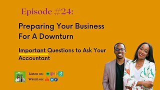 #24: How to Prepare Your Business For A Downturn