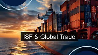 ISF's Trade Footprint: Mapping the Impact on Global Commerce