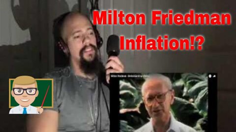 Milton Friedman - Understanding Inflation Reaction!