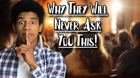 Most Christians Refuse To Ask People This Question