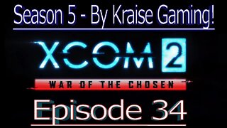 Ep34: Lost, MOCX, Assassin & Death! XCOM 2 WOTC, Modded Season 5 (Bigger Teams & Pods, RPG Overhall