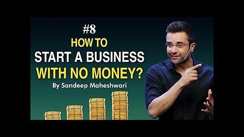 #8 How to Start a Business with No Money? By Sandeep Maheshwari I Hindi #businessideas