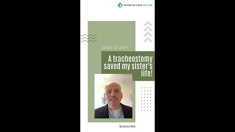 Case Study: A Tracheostomy Saved My Sister's Life!