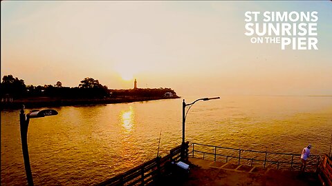 MY LITTLE VIDEO NO. 148--St Simons Sunrise from Pier