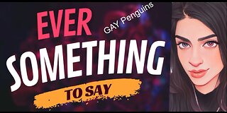 EVER SOMETHING TO SAY: Gay Penguin