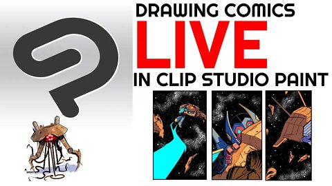 Clip Studio Paint - Making Comics - Live!