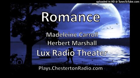 Romance - Madeleine Carroll - Herbert Marshall - Lux Radio Theater