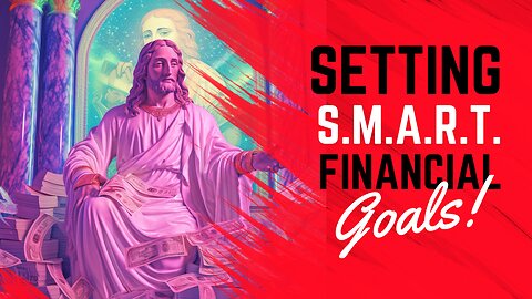 Setting Smart Goals | Religion of Money