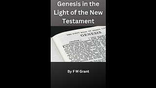 Genesis in the Light of the New Testament, Part 2 Section 4, Abraham, Gen 11:10 21