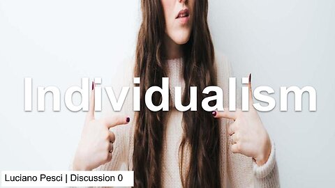 Discussion 0 - Individualism