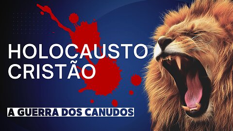 O HOLOCAUSTO CRISTÃO - A GUERRA DOS CANUDOS