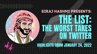 The List: The Top 10 WORST Takes on Twitter, Ranked [Jan. 24, 2022]