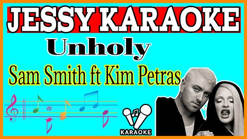 Unholy - Sam Smith ft Kim Petras (Karaoke Songs With Lyrics - Original Key)