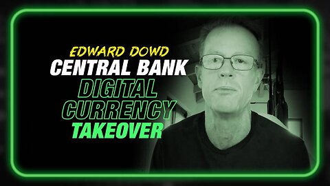 Financial Expert: Controlled Implosion of the Banking System Will Enable Central Bank Digital C