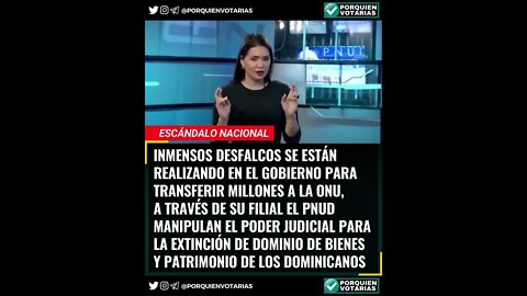 INMENSOS DESFALCOS SE ESTÁN REALIZANDO EN EL GOBIERNO DOMINICANO PARA TRANSFERIR MILLONES A LA ONU