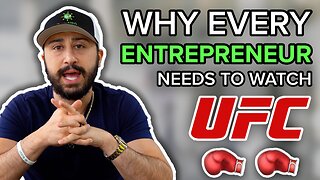 Why Every Entrepreneur Needs to Watch UFC