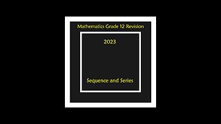 Applications of Sequence and Series Q6 Grade 12 Mathematics Revision Patterns, Sequences and Series