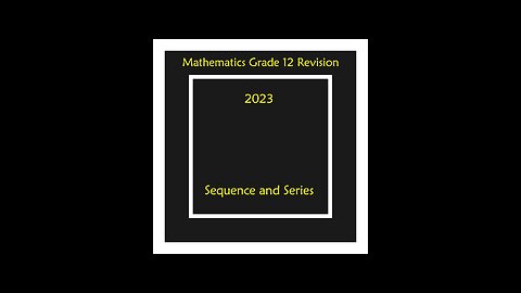 Applications of Sequence and Series Q6 Grade 12 Mathematics Revision Patterns, Sequences and Series
