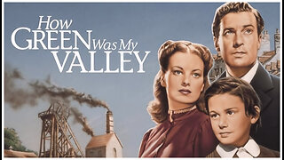 🎥 How Green Was My Valley - 1941 - Walter Pidgeon - 🎥 FULL MOVIE