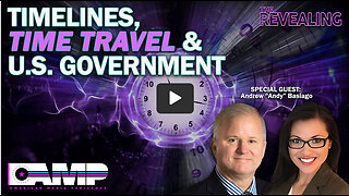 Timelines, Time Travel & The U.S. Government | The Revealing Ep. 6