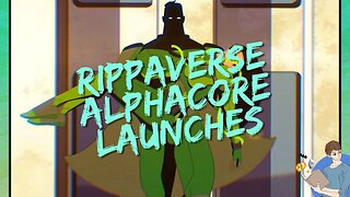 Rippaverse Alphacore Takes Off With A Huge Opening Day