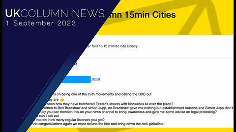 Viewers' E-mails - UK Column News - 1st September 2023