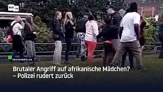 Brutaler Angriff auf afrikanische Mädchen? Polizei rudert zurück – und ermittelt jetzt gegen Vater