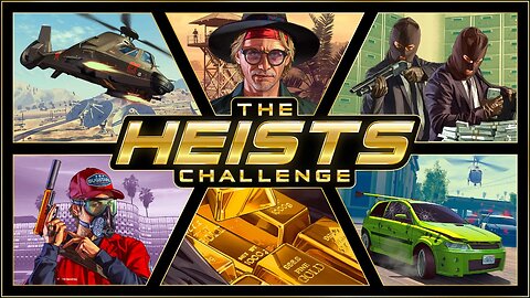 GTAO - The Heists Challenge Week: Saturday