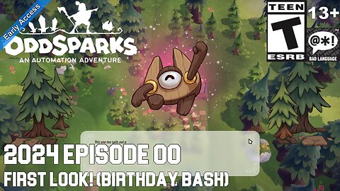 OddSparks (2024 Episode 00) First Look! (Birthday Bash Ep)