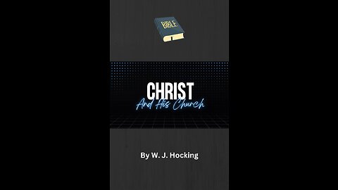 Lecture 2, Christ and His Church, By W. J. Hocking, Christ and the Communion Service of His Church