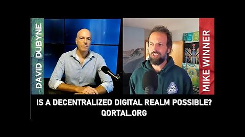 Is A Decentralized Digital Realm Possible (Mike Winner of Qortal)